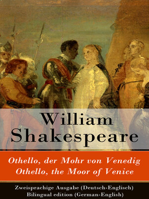 cover image of Othello, der Mohr von Venedig / Othello, the Moor of Venice--Zweisprachige Ausgabe